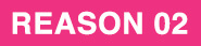 REASON 02